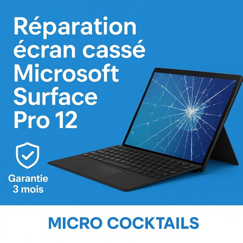 Réparation écran cassé Microsoft Surface Pro 12 – Service express Paris | Micro Cocktails
