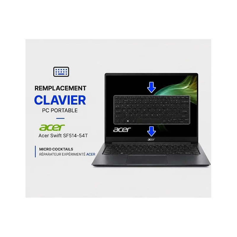 Remplacement clavier Acer Swift SF514-54T noir | Micro Cocktails Paris