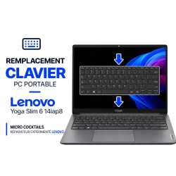 Remplacement de Clavier Lenovo Yoga Slim 6 14IAP8 à Paris