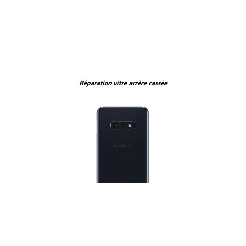 Réparation vitre arrière cassée Samsung Galaxy S10e